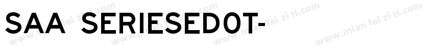 Saa SeriesEDOT字体转换